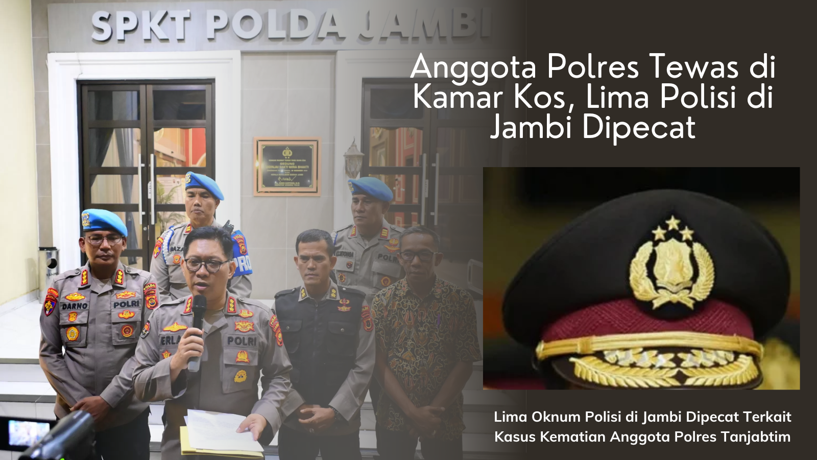 Komitmen Tegas Menjaga Marwah Institusi: Polda Jambi Jatuhkan Sanksi PTDH kepada Lima Personel Terkait Kasus Brigadir EWS