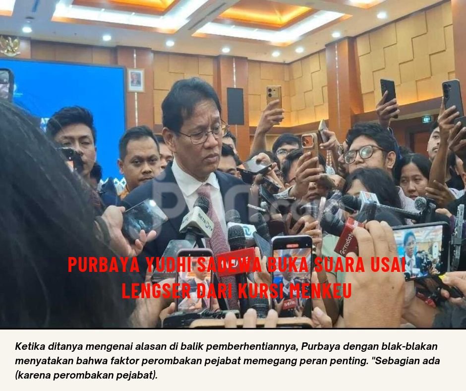 Purbaya Yudhi Sadewa Buka Suara Usai Lengser dari Kursi Menkeu: Perombakan Pejabat Jadi Pemicu, Pilih Pulang Kampung untuk Mancing